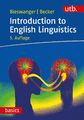 Introduction to English Linguistics (utb basics) von Markus Bieswanger