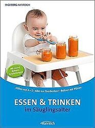 Essen und Trinken im Säuglingsalter: Stillen von A-Z - A... | Buch | Zustand gutGeld sparen und nachhaltig shoppen!