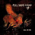 FULL SPEED AHEAD - All in me / CD