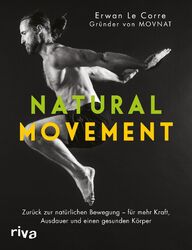 Natural Movement | Erwan Le Corre | Taschenbuch | 480 S. | Deutsch | 2019 | riva