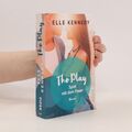 The Play - Spiel mit dem Feuer  |  Elle Kennedy