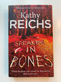 Speaking in Bones - Kathy Reichs (English, Paperback)