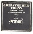 Christopher Cross :  Arthur's Theme (Best that you can do) - Vinyl Single 1981