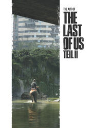 The Art of The Last of Us Teil II von Naughty Dog