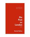 Die Pest zu London, Daniel Defoe