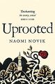 Uprooted: Naomi Novik by Novik, Naomi 1447294149 FREE Shipping