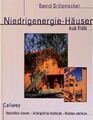 Niedrigenergie-Häuser aus Holz: Natürlich bauen - Allergiefrei wohnen - Kosten s