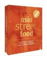 asia street food von Simi & Stefan Leistner