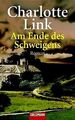 Am Ende des Schweigens von Link, Charlotte | Buch | Zustand gut