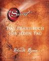 The Secret - Das Praxisbuch für jeden Tag von Byr... | Buch | Zustand akzeptabel