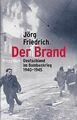 Der Brand: Deutschland im Bombenkrieg 1940-1945 von Frie... | Buch | Zustand gut