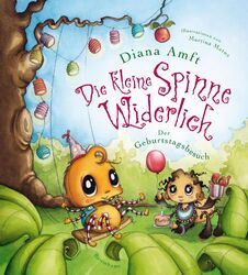 Die kleine Spinne Widerlich 02 - Der Geburtstagsbesuch | Diana Amft | Buch