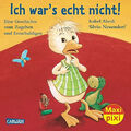 Maxi-Pixi Ich war's echt nicht - Ich war's echt nicht Abedi, Isabel  Buch