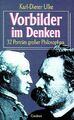 Vorbilder im Denken. 32 Porträts grosser Philosophen