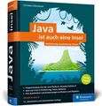 Java ist auch eine Insel: Programmieren lernen mit dem Standardwerk für Java-Ent