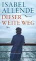 Dieser weite Weg | Isabel Allende | Taschenbuch | 381 S. | Deutsch | 2020