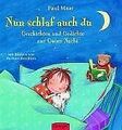 Nun schlaf auch du: Geschichten und Gedichte zur Guten N... | Buch | Zustand gut