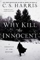 C S Harris | Why Kill the Innocent | Taschenbuch | Englisch (2019)