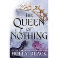 The Queen of Nothing (The Folk of the Air #3) (The Folk - Hardcover NEU schwarz, Ho