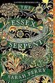 The Essex Serpent: A Novel von Perry, Sarah | Buch | Zustand sehr gut