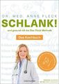 Schlank! und gesund mit der Doc Fleck Methode: Band 2 von 2: Das Kochbuch - So w