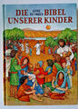 Anne de Vries. Die Bibel unserer Kinder. Kinderbibel / 2. Auflage 1989 / illustr