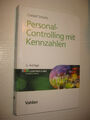 Personal-Controlling mit Kennzahlen - von Christof Schulte , 3. Aufl. 2011