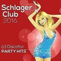 Schlager Club 2016-63 Discofox Party Hits von Various | CD | Zustand gut