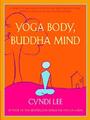 Yoga Body, Buddha Mind | Cyndi Lee | Englisch | Taschenbuch | 2004