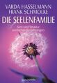 Varda Hasselmann Die Seelenfamilie