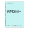 Das Golf Handbuch: Ein vollständiger Begleiter durch die ganze Welt des Golfs Sa