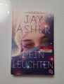 Das Buch "Dein Leuchten" von Jay Asher