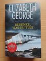 Bedenke, was du tust von Elizabeth George (2017, Taschenbuch)