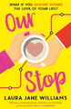 Our Stop by Laura Jane Williams