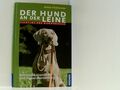 Der Hund an der Leine [Kommunikationshilfe und Signalübermittlung] Fichtlmeier, 