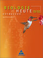 Biologie heute entdecken SII / Biologie heute entdecken - Ausgabe 2003 für die S