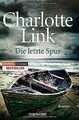 Die letzte Spur: Roman von Link, Charlotte | Buch | Zustand sehr gut