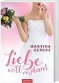 Liebe voll verplant - Martina Gercke [Taschenbuch, Weltbild]