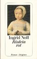 Röslein rot von Ingrid Noll (2000, Taschenbuch)