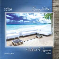 Ronny Matthes: Chillout & Lounge (Vol.2) - Gemafreie Lounge und Barmusik - Matt