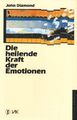 John Diamond Die heilende Kraft der Emotionen