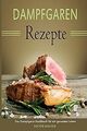 Dampfgaren Rezepte Das Dampfgarer Kochbuch für ein ... | Buch | Zustand sehr gut