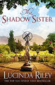 The Shadow Sister: Sieben Schwestern 3 Lucinda Riley