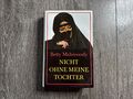 Nicht ohne meine Tochter von Betty Mahmoody | Buch