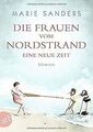 Die Frauen vom Nordstrand. Eine neue Zeit: Roman (Die Se... | Buch | Zustand gut