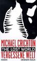 The Lost World. Vergessene Welt von Crichton, Michael, H... | Buch | Zustand gut