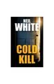 Cold Kill, White, Neil