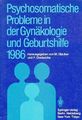 Psychosomatische Probleme in der Gynäkologie und Geburtshilfe. 15. Seminarkongre