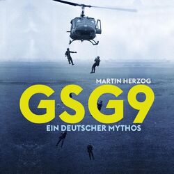 GSG 9, Audio-CD, MP3 | Ein deutscher Mythos | Martin Herzog | Deutsch | Audio-CD