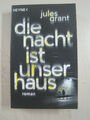 ; Jules Grant - Die Nacht ist unser Haus